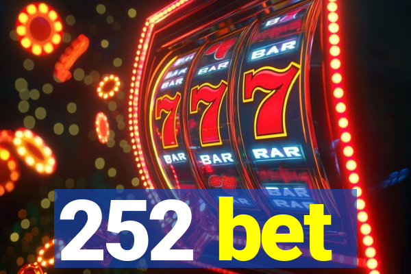 252 bet